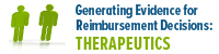 Generating Evidence for Reimbursement Decisions: Therapeutics