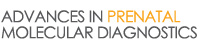 Advances in Prenatal Molecular Diagnostics