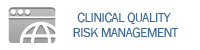 Clinical Quality Risk Management	