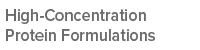 High-Concentration Protein Formulations