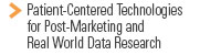Innovative Technologies for Post-Marketing and Real World Data Research