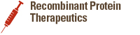Recombinant Protein Therapeutics