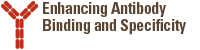 Enhancing Antibody Binding and Specificity	